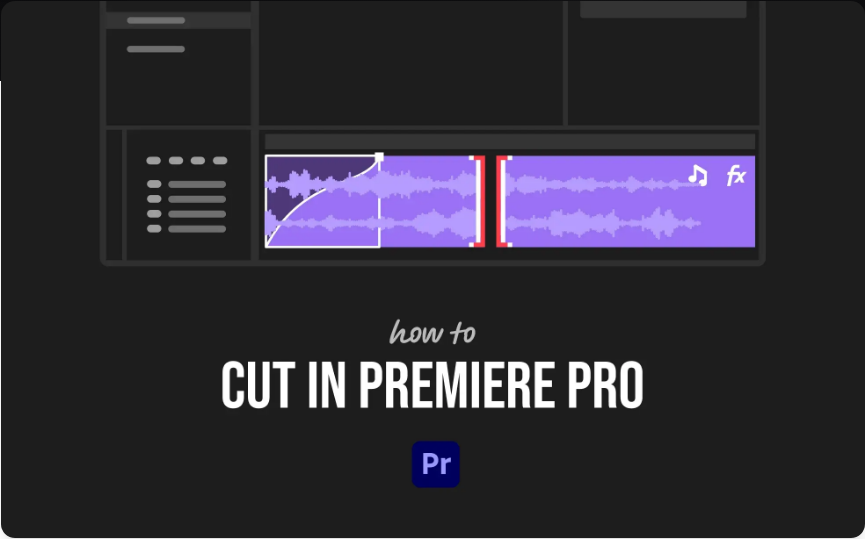 How to Make Cuts in Adobe Premiere Pro (3 Simple Methods)
